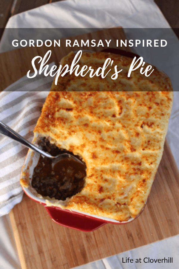 Gordon Ramsay's Shepherd's Pie - Life at Cloverhill