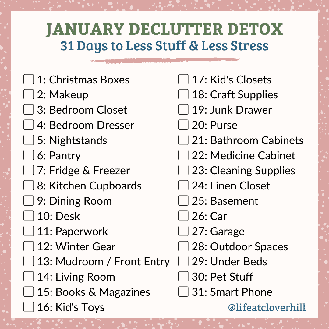 https://lifeatcloverhill.com/wp-content/uploads/2019/12/January-Declutter-Detox-31-Days-to-Less-Stuff-Less-Stress.png