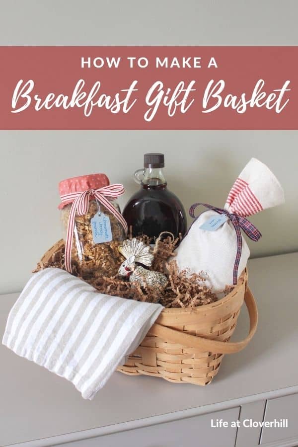 How to Make a Breakfast Gift Basket - Life at Cloverhill